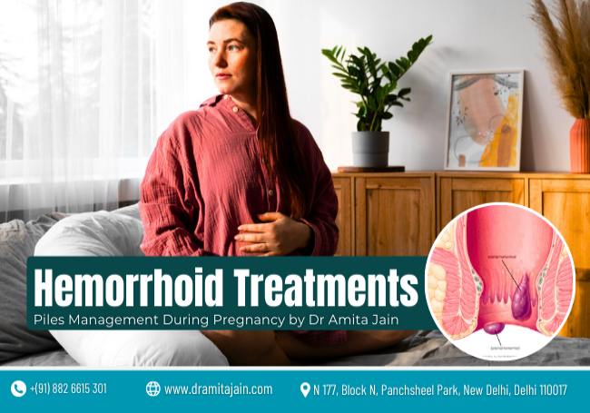 Hemorrhoid treatment during pregnancy by Dr Amita Jain